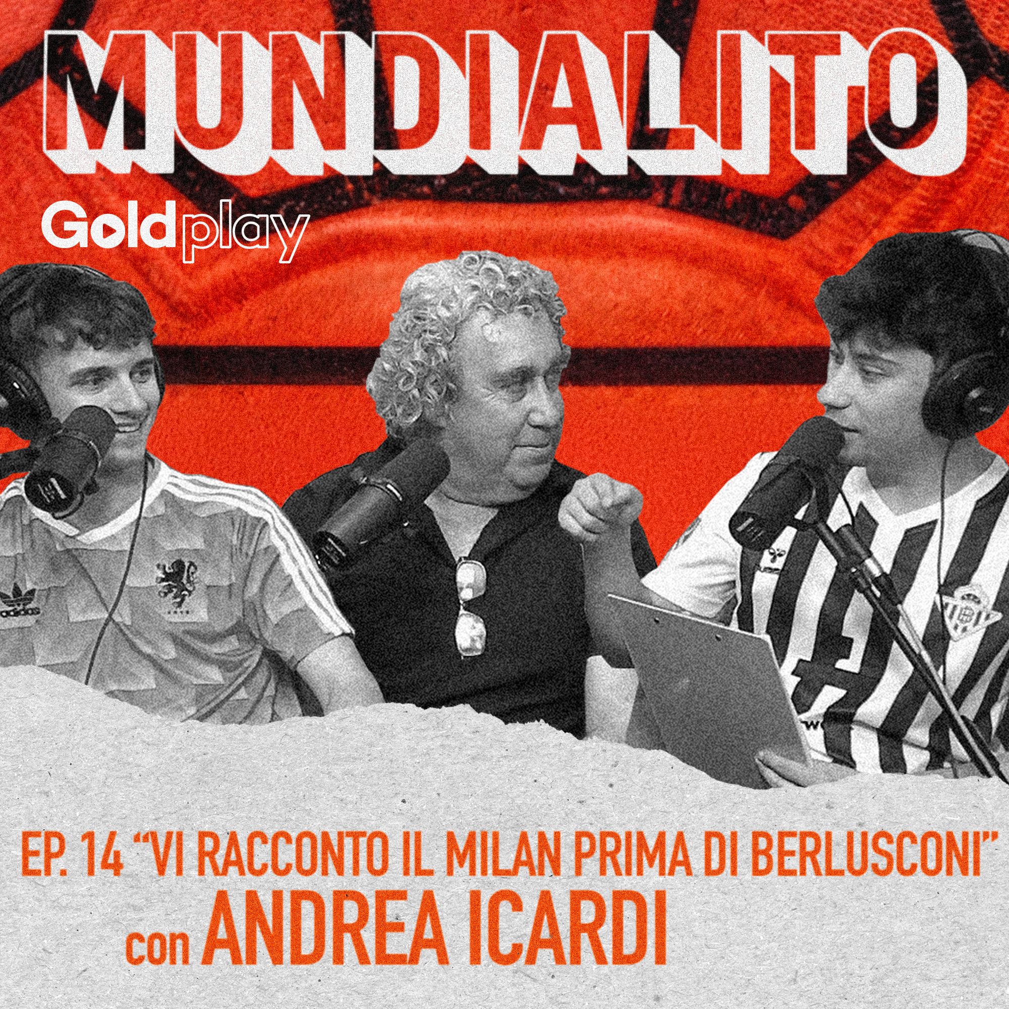 "Vi racconto il Milan prima di Berlusconi" con Andrea Icardi - Mundialito #14