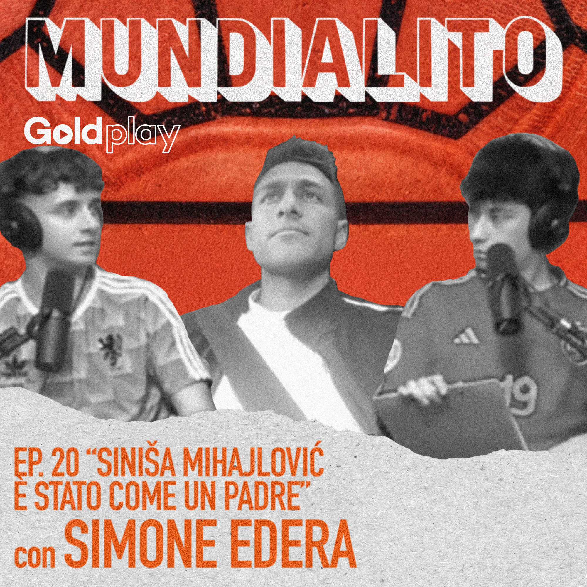 "Siniša Mihajlović è stato come un padre" con Simone Edera - Mundialito #20