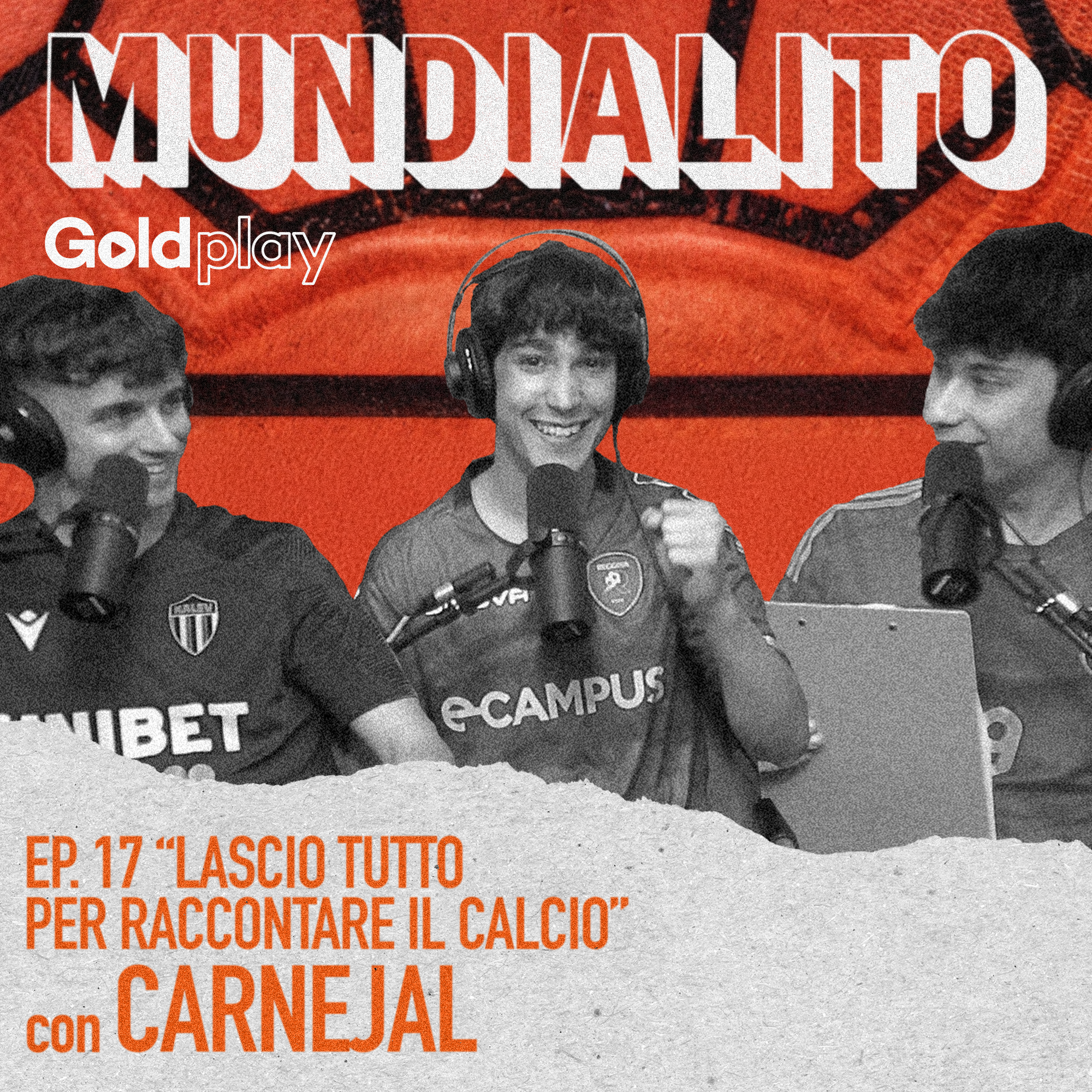 "Lascio tutto per raccontare il calcio" con Carnejal - Mundialito #17