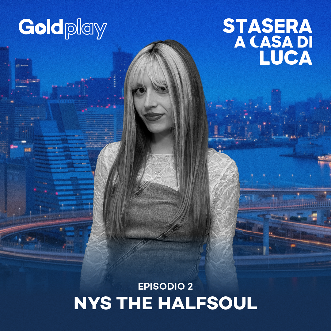 La cantante dall'anima divisa a metà: nys the halfsoul - Stasera a Casa di Luca #2